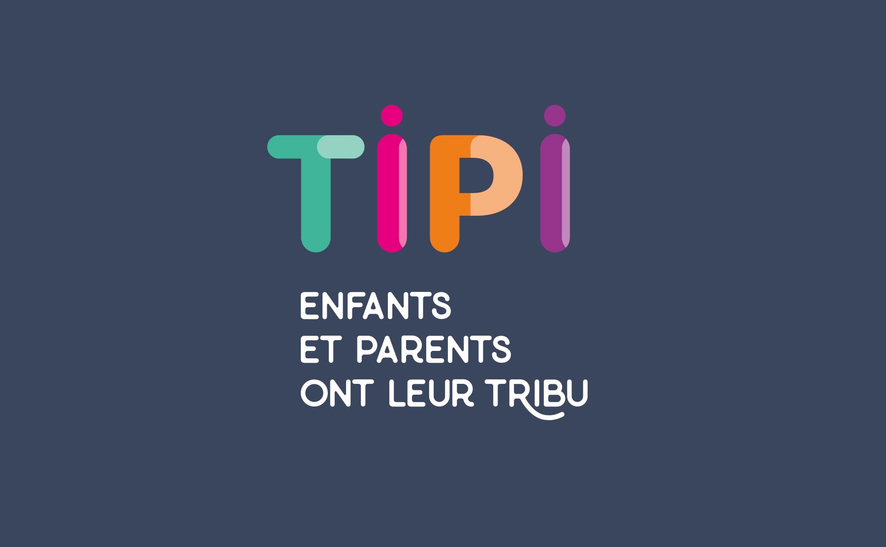 TIPI, enfants et parents ont leur tribu ; une création et stratégie de marque réalisée par l'agence Westango