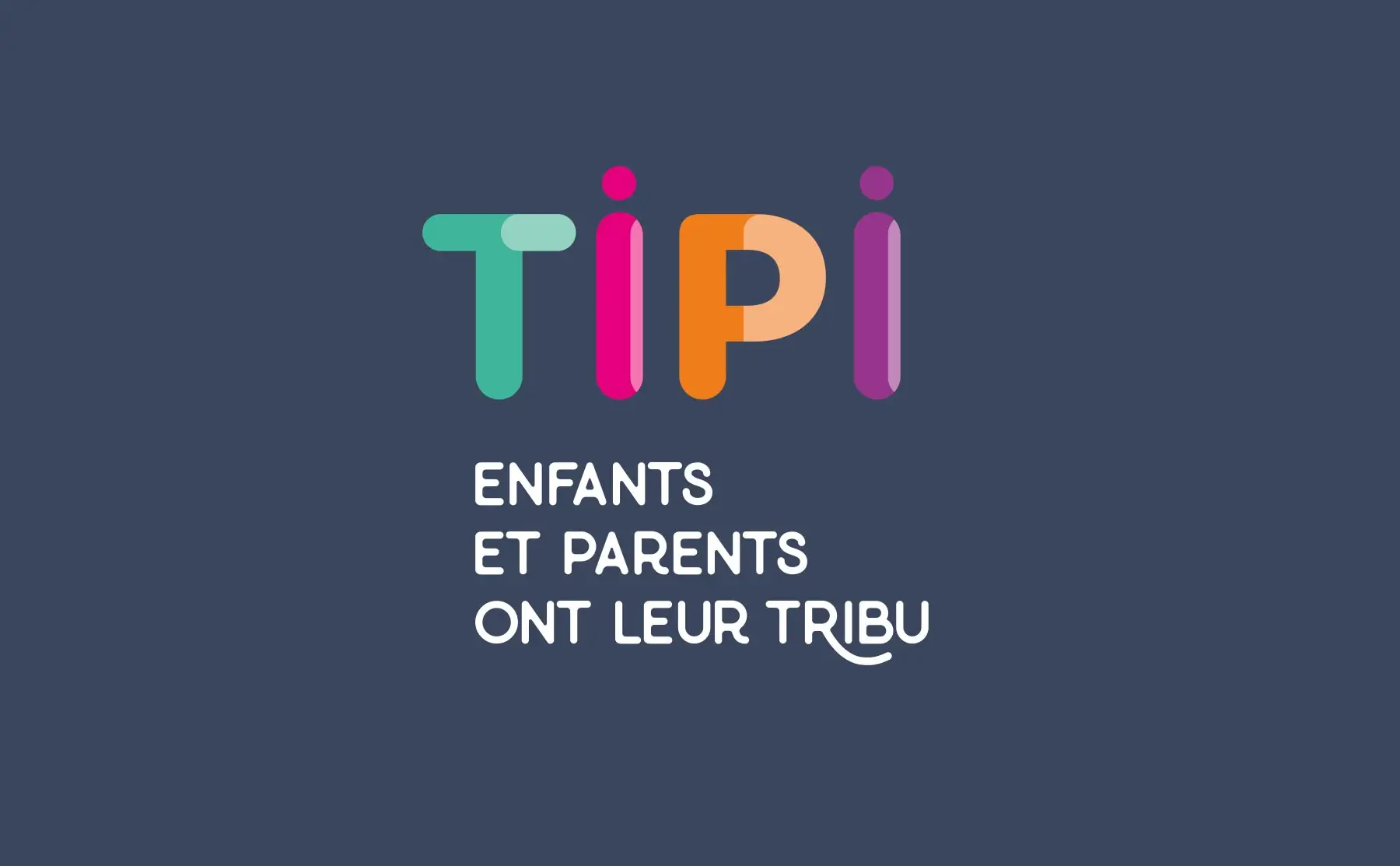 TIPI, enfants et parents ont leur tribu ; une création et stratégie de marque réalisée par l'agence Westango